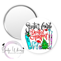 Santa's Favorite Dental Assistant - 1.5 Inch Button - Pin, Magnet or Badge Holder