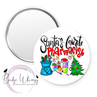 Santa's Favorite Pharmacist - 1.5 Inch Button - Pin, Magnet or Badge Holder