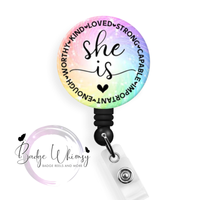She Is - Strong - Loved - Enough - Pin, Magnet or Badge Holder