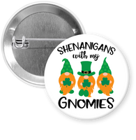 Shenanigans with my Gnomies - Pin, Magnet or Badge Holder