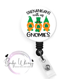 Shenanigans with my Gnomies - Pin, Magnet or Badge Holder