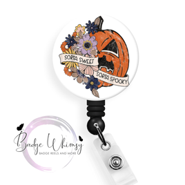 Halloween - Sorta Sweet - Sorta Spooky - Pin, Magnet or Badge Holder