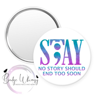 Suicide Prevention Awareness - 1.5 Inch Button - Set of 4 Magnets or Pins