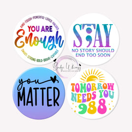 Suicide Prevention Awareness - 1.5 Inch Button - Set of 4 Magnets or Pins