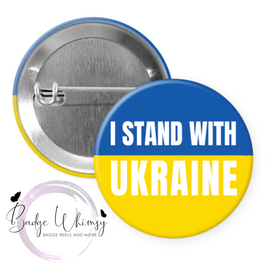 I Stand with Ukraine Flag - Pin, Magnet or Badge Holder