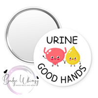 Urine Good Hands - Urology - Pin, Magnet or Badge Holder