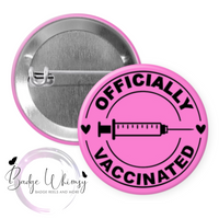 Officially Vaccinated - Pink - Pin, Magnet or Badge Reel
