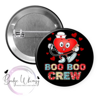 Boo Boo Crew Valentines - Pin, Magnet or Badge Holder