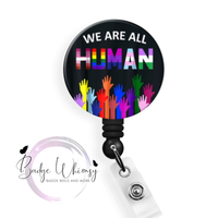 We are all Human - Pin, Magnet or Badge Holder