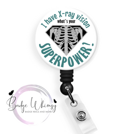 I have X-ray vision - What's Your Superpower-Pin, Magnet or Badge Holder